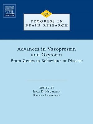 cover image of Advances in Vasopressin and Oxytocin--From Genes to Behaviour to Disease